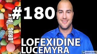 LOFEXIDINE LUCEMYRA  PHARMACIST REVIEW  180 [upl. by Bobbe]