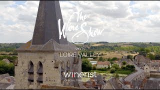 Visit the Loire Valley with The Wine Show and Winerist 🇫🇷 [upl. by Fokos]