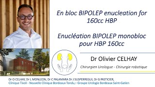 en bloc 160cc BHP BIPOLEP enucleation  énucléation BIPOLEP monobloc pour HBP à 160 cc [upl. by Letha]