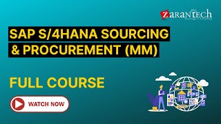 SAP S4HANA Sourcing and Procurement aka SAP MM Full Course  ZaranTech [upl. by Sherfield]