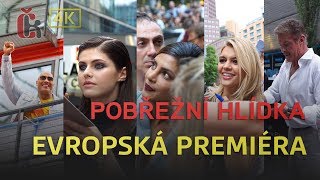 Evropská premiéra Pobřežní hlídka  Hasselhoff Johnson Efron Chopra [upl. by Barret703]