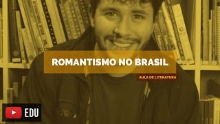 Literatura Brasileira Romantismo no Brasil Aula 09 [upl. by Aiht883]