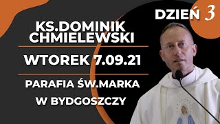 KsDominik Chmielewski  Rekolekcje 70921  WTOREK godz1900 DZIEŃ 3 [upl. by Huskamp932]