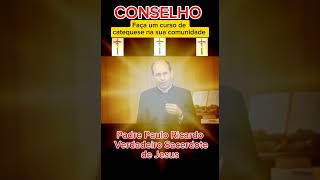 Conselho sobre Catequese  Padre Paulo Ricardo [upl. by Nil]