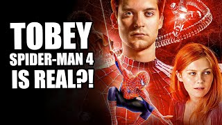 NEW REPORTS SpiderMan 4 With Tobey amp Sam Raimi IS REAL [upl. by Keily]