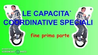 Le capacità coordinative speciali prima parte [upl. by Raamaj162]