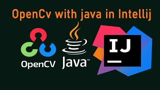 How to Set up OpenCV for Java in Intellij Idea [upl. by Kunz548]