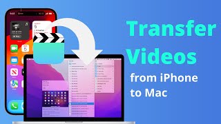 2024 How to Transfer Videos from iPhone to Mac [upl. by Itisahc898]