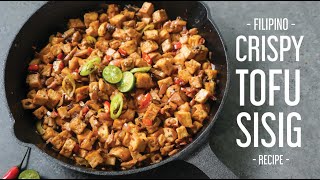 CRISPY TOFU SISIG ala Maxs  Vegan Filipino Recipe [upl. by Pearl]