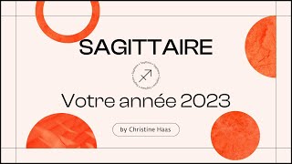 Horoscope Sagittaire 2023 par Christine Haas 🪅 [upl. by Ekenna]