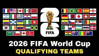 2026 FIFA World Cup Qualified All 48 Teams  List Of 48 Teams [upl. by Rind]