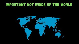 Important Hot Winds of the World  Quick Revision World Map  UPSC CSE preparation 2024 [upl. by Jacinda891]