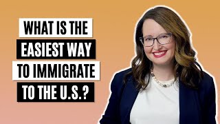 What is the easiest way to immigrate to the US [upl. by Eelrac]