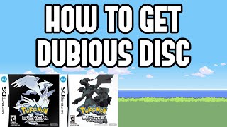 How to Get the Dubious Disc in Pokemon BlackWhite [upl. by Nirmak]