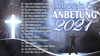 Wunderschön Lobpreislieder Deutsch 2020  Beste Lobpreis und Anbetungslieder  Christliche Lieder [upl. by Faunie]