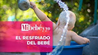 ¿Cómo combatir el resfriado en el bebé [upl. by Aletha]