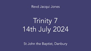 Trinity 7  St Johns Danbury [upl. by Bolling601]