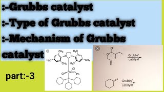 Grubbs catalysttypes of Grubbs catalyst mechanism of Grubbs catalyst Reaction of Grubbs catalyst [upl. by Notluf]