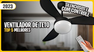 TOP 5 melhores VENTILADORES DE TETO para comprar em 2023 Comparativo ✅ [upl. by Ahsatniuq985]