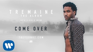 Trey Songz  Come Over Official Audio [upl. by Droffats]