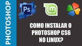 COMO INSTALAR ADOBE PHOTOSHOP TRADUZIDO EM PORTUGUÊS NO LINUX COM PLAY ON LINUX 2020 [upl. by Naitsabas]