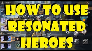 How To Use Resonated Heroes [upl. by Malchus]