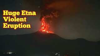 Etnas Amazing Huge Paroxysmal Volcano Eruption Siciliy Italy Africa Eurasia Collision ZoneSound [upl. by Aserahs]