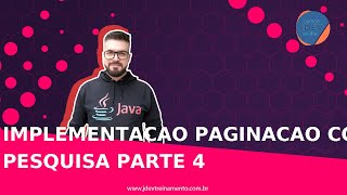 Implementacao Paginacao com pesquisa Parte 4 Formacao Java Web FullStack e Spring Boot REST API [upl. by Seldan]