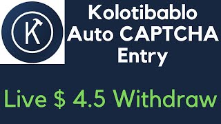 Kolotibablo Auto CAPTCHA Entry  Live  45 Withdraw [upl. by Andert]