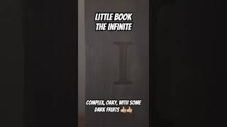 Little Book The Infinite fantastic first review But can’t work my me camera bourbon firstreview [upl. by Ycnan832]