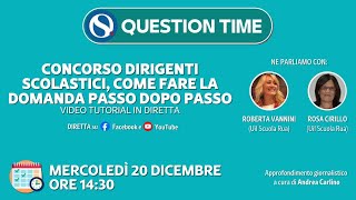 Concorso dirigenti scolastici come fare la domanda passo dopo passo con QUESTION TIME [upl. by Esiom]