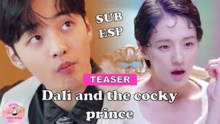 SUB ESP Dali and The cocky Prince  Teaser  Subtitulado en Español [upl. by Weed629]