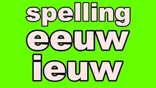 EEUW EN IEUW  SPELLING met meester Richard [upl. by Olbap]