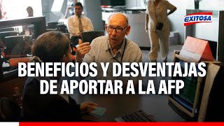 🔴🔵Economía Popular ¿Cuáles son los beneficios y desventajas de aportar a la AFP [upl. by Yesnel792]