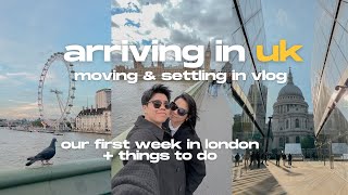 Arriving in UK  Things to do  Settling in London  Moving vlog [upl. by Notfa]