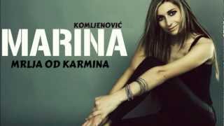 MARINA KOMLJENOVIĆ  MRLJA OD KARMINA [upl. by Lechner]