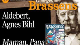 Aldebert Agnes Bihl  Maman Papa  Brassens chanté par officiel [upl. by Deehahs]