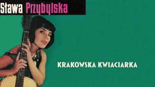 Sława Przybylska  Krakowska kwiaciarka Official Audio [upl. by Anaeco]