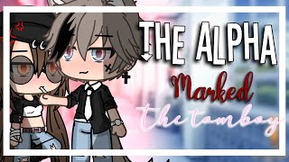 The alpha marked the tomboy  GLMM  GACHA life mini movie [upl. by Cahilly]