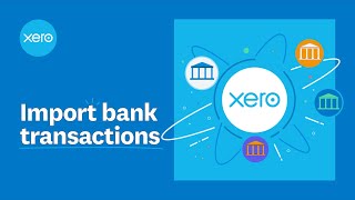 Import bank transactions  Xero [upl. by Fenelia]