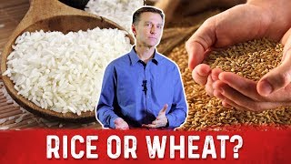 Whats Unhealthier – Rice or Wheat – DrBerg [upl. by Haridan]