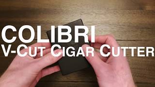 Colibri VCut Cigar Cutter Unboxing [upl. by Einnal]