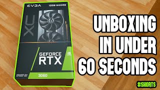 Unboxing the EVGA RTX 3060 XC Gaming in Under 60 Seconds Shorts [upl. by Goth455]