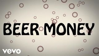 Kip Moore  Beer Money Official Lyric Video [upl. by Budding]