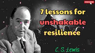 C S Lewis 2024  7 lessons for unshakable resilience [upl. by Lamont]