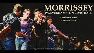 Morrissey  Wolverhampton 88 Complete Film [upl. by Atnoed]