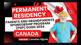 Bring your Parents amp Grandparents to Canada  IRCC PGP Sponsorship Program 2024  Come to Canada 🍁 [upl. by Katerina]