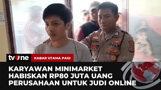 Kecanduan Judi Slot Karyawan Nekat Tilap Uang Minimarket  Kabar Utama Pagi tvOne [upl. by Arrehs]