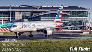 American Airlines Full Flight  Dublin to Philadelphia  Boeing 757200 AA723 with ATC [upl. by Attalie]