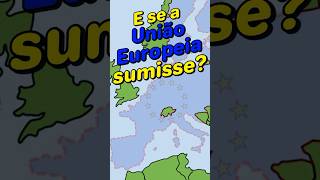 O que aconteceria se a Europa sumisse europa geografia uniaoeuropeia curiosidades [upl. by Alyahsal]